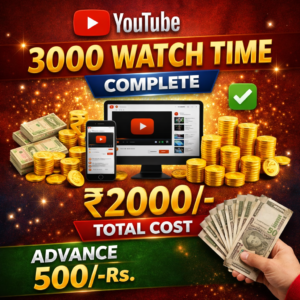 YouTube watch time guaranteed 3k hour +Free 20k view +200 subscribe